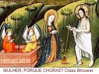MulherPorqueChoras_Brouwer
