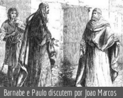 a_BarnabeEPauloDiscutem